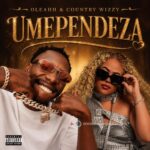 Oleahh & Country Wizzy – Umependeza