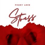 Phany Love – Stress