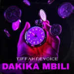 Tiffah Devoice – Dakika Mbili