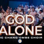 AIC Chang’ombe Choir (CVC) – God Alone