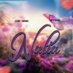 Lody Music X Mey Tone – Nalia