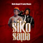 Rich Angel Ft. Lody Music – Siko Sawa