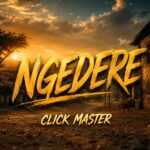 Click Master – Ngedere