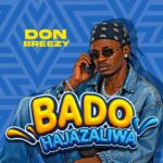 Bado Hajazaliwa