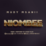 MUDY MSANII – NIOMBEE