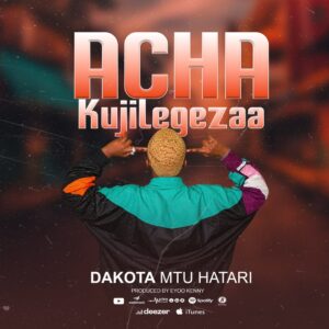 Acha Kujilegeza